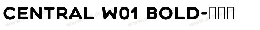 central w01 bold字体转换
